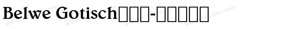 Belwe Gotisch转换器字体转换